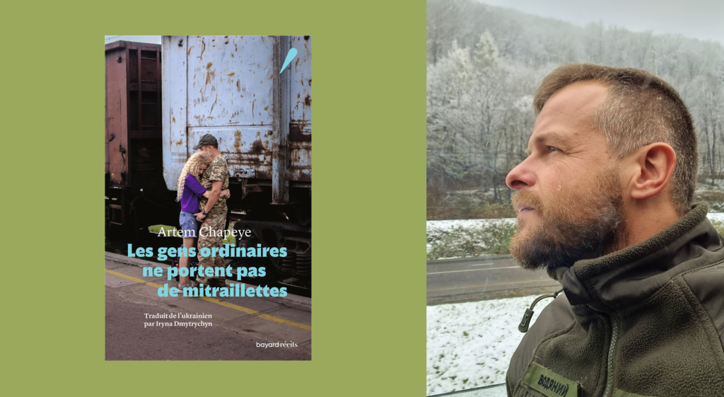 «Звичайні люди не носять кулеметів»: Артем Чапай написав книжку для французькомовної авдиторії